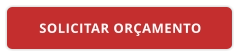 SOLICITAR ORÇAMENTO