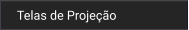 Telas de Projeção