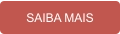 SAIBA MAIS