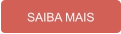 SAIBA MAIS