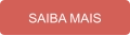SAIBA MAIS